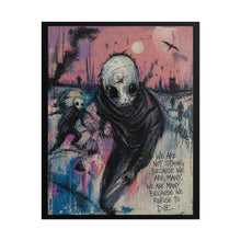 Load image into Gallery viewer, Horror Art Poster – “We Are Not Strong Because We Are Many” Rolled Wall Print