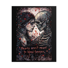 Load image into Gallery viewer, Romantic Gothic Skull Poster – "Hearts aren't meant to bleed forever" Rolled Art Print