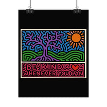 Load image into Gallery viewer, Rolled Poster — "Be Kind Whenever You Can" Colorful Tree & Sun Motivational Art