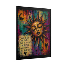 Load image into Gallery viewer, Sun Face Inspirational Poster — "Choose to See the Good" Rolled Art Print