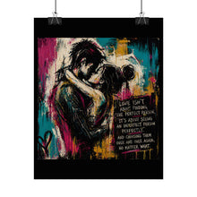 Load image into Gallery viewer, Rolled Poster - Romantic Street Art Couple with Love Quote (Valentine’s Day, Anniversary Wall Art)