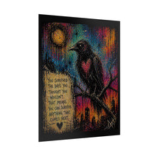 Load image into Gallery viewer, Survivor Crow Rolled Poster — Inspirational Gothic Art Print