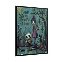 Load image into Gallery viewer, Rolled Poster - "Collect Beautiful Moments, Not Things" Gothic Cute Art Print