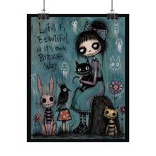 Load image into Gallery viewer, Life Is Beautiful in Its Own Bizarre Way Rolled Poster — Gothic Whimsical Cat Fantasy Wall Art