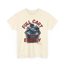 Load image into Gallery viewer, Full Cart Energy Thrifter Reseller T-Shirt - ALL Sizes - S - 5XL