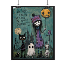 Load image into Gallery viewer, Be Kind to Those Who See the World Differently Rolled Poster — Gothic Whimsical Fantasy Wall Art