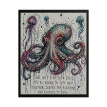 Load image into Gallery viewer, Octopus Art Poster – "Love Isn’t a Pie to Be Split" Inspirational Ocean Print
