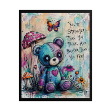 Load image into Gallery viewer, Creepy Cute Patchwork Bear Art Print – "You're Stronger Than You Think And Braver Than You Feel" Wall Decor