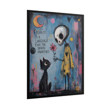 Load image into Gallery viewer, Kindness Is a Language Even the Broken Understand Rolled Poster — Gothic Inspirational Fantasy Wall Art