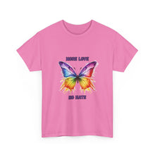 Load image into Gallery viewer, More Love No Hate Rainbow Butterfly T-Shirt - ALL Sizes - S - 5XL