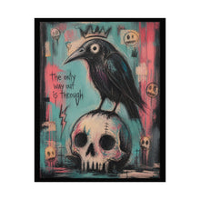 Load image into Gallery viewer, Skull & Raven Rolled Poster — 'The Only Way Out Is Through' Gothic Art Print