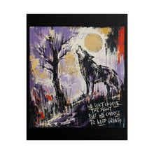 Load image into Gallery viewer, We Don’t Choose the Fight but We Choose to Keep Going Rolled Poster — Abstract Wolf Inspirational Wall Art