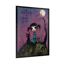 Load image into Gallery viewer, Rolled Poster — "Find Beauty in the Unlikely Places" Gothic Cute Art Print