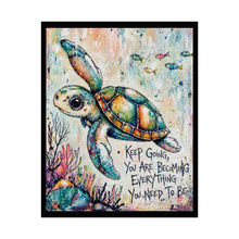 Load image into Gallery viewer, Turtle Inspirational Poster – "Keep Going, You Are Becoming Everything You Need to Be"