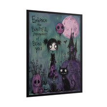 Load image into Gallery viewer, Embrace the Beautiful Strangeness of Being You Poster - Gothic Cute Rolled Art Print