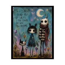 Load image into Gallery viewer, Pain Doesn’t Define You It Creates the Shape of Who You Become Rolled Poster — Gothic Whimsical Inspirational Fantasy Wall Art