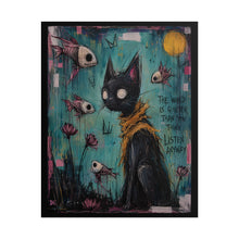 Load image into Gallery viewer, The Wind Is Quieter Than You Think Listen Lovely Rolled Poster — Gothic Whimsical Cat Fantasy Wall Art