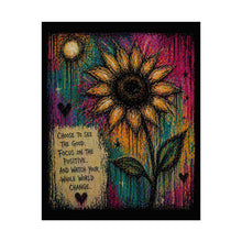Load image into Gallery viewer, Sunflower Positivity Poster – 'Choose to See the Good' Rolled Art Print