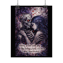 Load image into Gallery viewer, Rolled Poster – Gothic Skeleton Embrace Print with Quote: “Falling in love with you is like finding a home…”