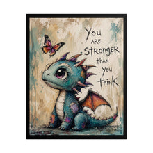 Load image into Gallery viewer, "You Are Stronger Than You Think" – Fantasy Gothic Nursery Decor – Motivational Canvas Poster