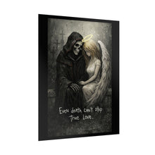 Load image into Gallery viewer, Gothic Angel & Grim Reaper Poster - "Even Death Can't Stop True Love" Rolled Art Print