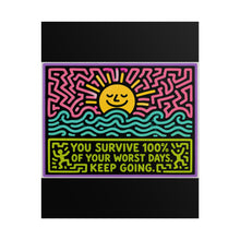 Load image into Gallery viewer, You Survive 100% of Your Worst Days Keep Going Rolled Poster — Bold Neon Inspirational Pop Art Print