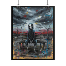 Load image into Gallery viewer, Rolled Poster — Grim Skeleton Bench Art Print with 'Pain is Inevitable, Suffering is a Choice'