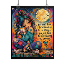 Load image into Gallery viewer, "Keep Showing Up Anyway" Girl & Cat Motivational Poster – Whimsical Wall Art Print