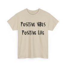Load image into Gallery viewer, Positive Vibes. Positive Life T-Shirt - Sizes S M L XL 2XL 3XL 4XL 5XL