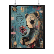 Load image into Gallery viewer, Rolled Poster — 'You Are Growing' Bear Art Print