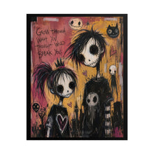 Load image into Gallery viewer, Whimsical Gothic Friends Art Print – "Grow Through What You Thought Would Break You" Resilient Wall Decor