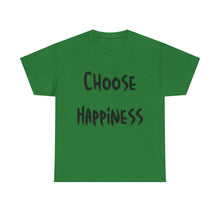 Load image into Gallery viewer, Choose Happiness T-Shirt - Sizes S M L XL 2XL 3XL 4XL 5XL