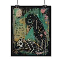 Load image into Gallery viewer, Motivational Gothic Art Poster — “Life Will Knock You Down” Rolled Poster