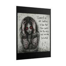 Load image into Gallery viewer, Horror Art Poster – Creepy Girl with Red Eyes & Dark Quote (Rolled Poster)