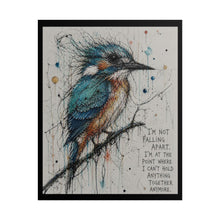 Load image into Gallery viewer, Bird Art Poster — "I'm Not Falling Apart" Inspirational Rolled Wall Art