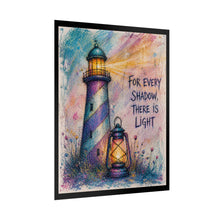 Load image into Gallery viewer, Lighthouse Poster - "For Every Shadow There Is Light" Inspirational Wall Art