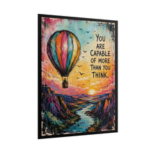 Load image into Gallery viewer, "Capable of More" Hot Air Balloon Motivational Poster – Mountain Landscape Wall Art Print
