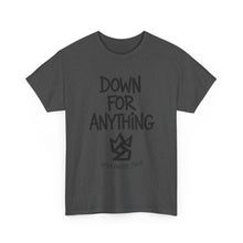 Load image into Gallery viewer, Down For Anything Vintage Store Custom Designed T-Shirt - Size S - 5XL