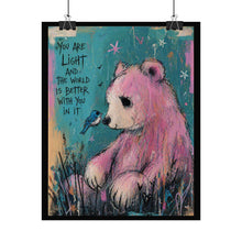 Load image into Gallery viewer, Rolled Poster — 'You Are Light' Pink Bear Inspirational Wall Art
