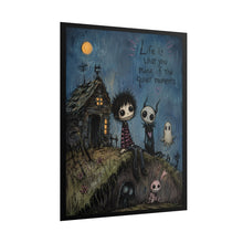 Load image into Gallery viewer, Life Is What You Make of the Quiet Moments Rolled Poster — Whimsical Gothic Cottage Wall Art