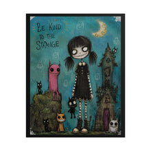 Load image into Gallery viewer, Be Kind to the Strange Rolled Poster — Gothic Cute Illustrated Wall Art