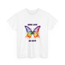 Load image into Gallery viewer, More Love No Hate Rainbow Butterfly T-Shirt - ALL Sizes - S - 5XL