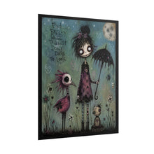 Load image into Gallery viewer, Gothic Whimsy Rolled Poster — 'Find Beauty Where It's Rarest, Don't Dare To Look' Art Print