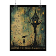 Load image into Gallery viewer, Rolled Poster — Whimsical Treehouse Art Print with Quote “You Looked Like Home and I Mistook the Feeling for Forever”