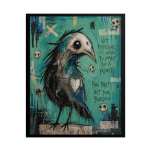 Load image into Gallery viewer, Gothic Crow Art Poster — "Not Everyone Is Going to Make You a Priority" Rolled Print
