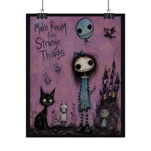 Load image into Gallery viewer, Make Room for Strange Things Rolled Poster — Gothic Whimsical Fantasy Wall Art