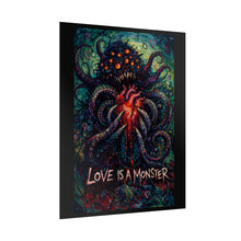 Load image into Gallery viewer, Rolled Poster — "Love Is a Monster" Dark Octopus Heart Art Print