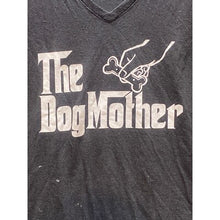 Load image into Gallery viewer, The Dog Mother Shirt Womens Extra Large God Father Parody Funny Faded Black