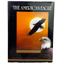 Load image into Gallery viewer, 1988 The American Eagle Hardcover Book 1st Edition HC Tom Pat Leeson Photography