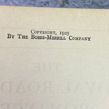 Load image into Gallery viewer, 1925 The Royal Road to Romance Hardcover Book Vintage Travel Adventure